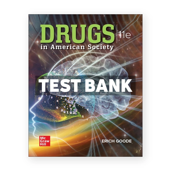 Drugs in American Society 11th Goode Test Bank