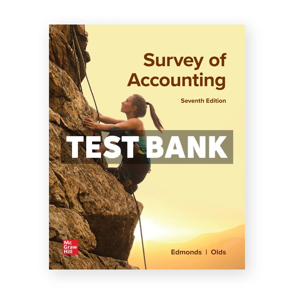 Survey of Accounting 7th Edmonds Test Bank