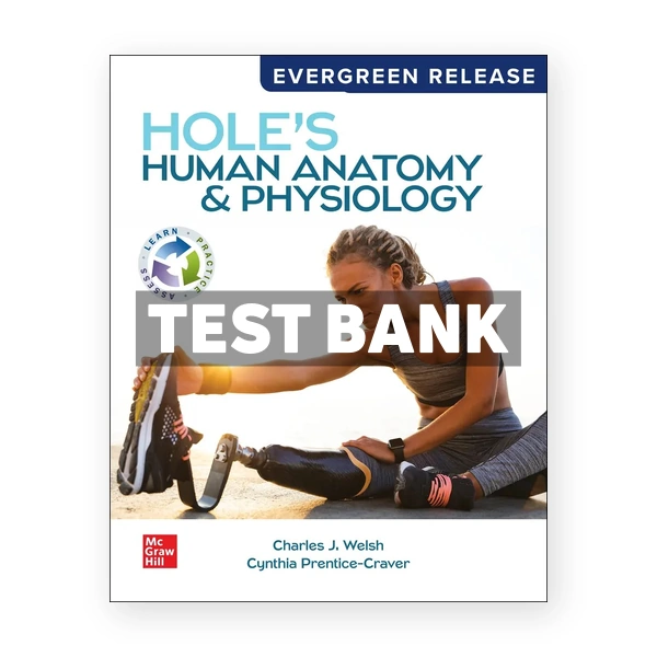 Hole's Human Anatomy and Physiology 2024 Release 1st Welsh Test Bank