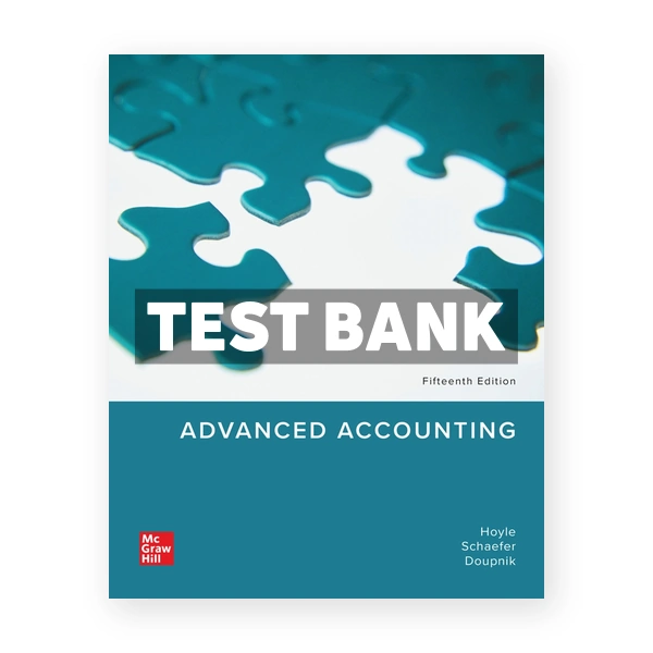 Advanced Accounting 15th Hoyle Test Bank
