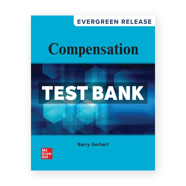 Compensation 2026 Release 1st Gerhart Test Bank