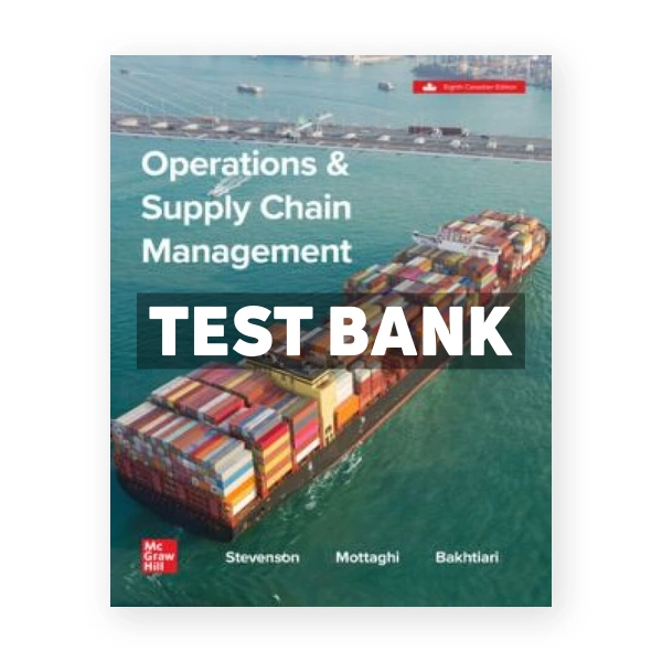 Operations and Supply Chain Management CDN 8th Stevenson Test Bank