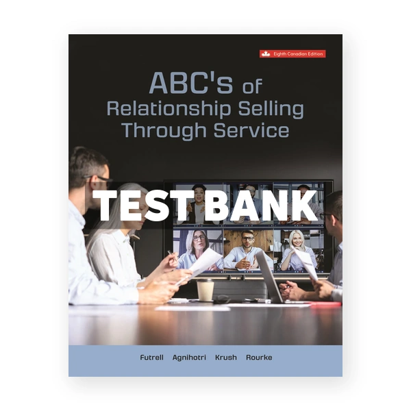 ABCs of Relationship Selling Through Service CDN 8th Futrell Test Bank