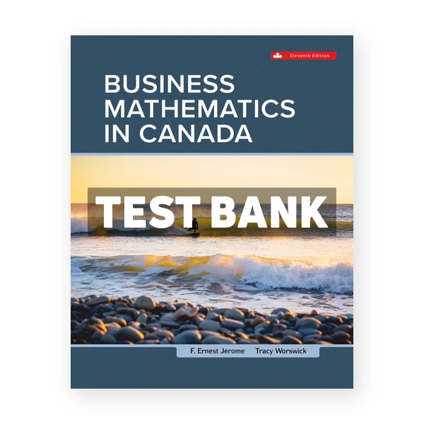 Business Mathematics In Canada CDN 11th Jerome Test Bank