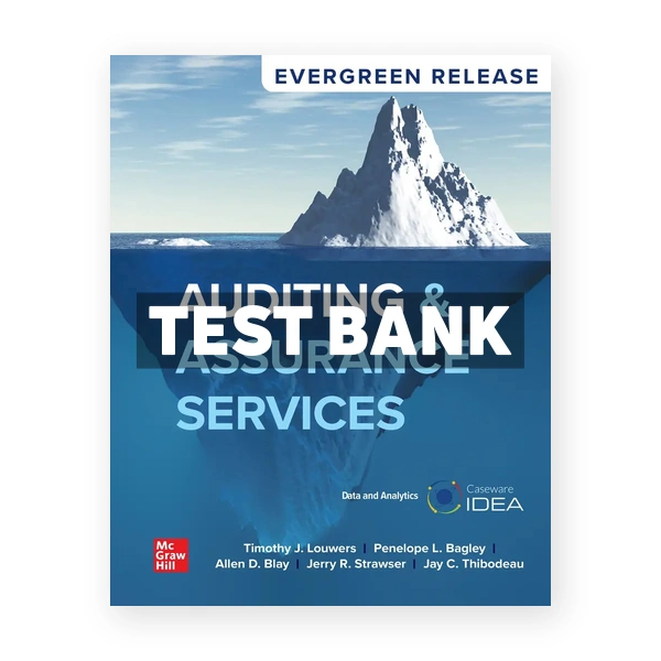Auditing & Assurance Services 2026 Release 1st Louwers Test Bank