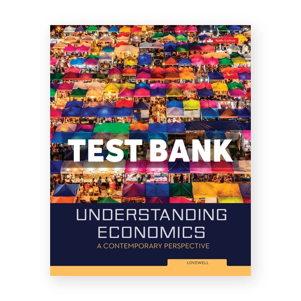 Understanding Economics CDN 9th Lovewell Test Bank