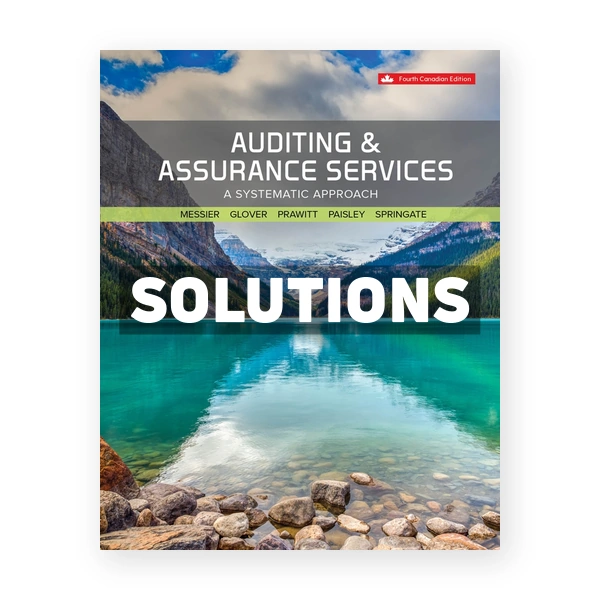 Auditing & Assurance Services CDN 4th Messier Solutions Manual