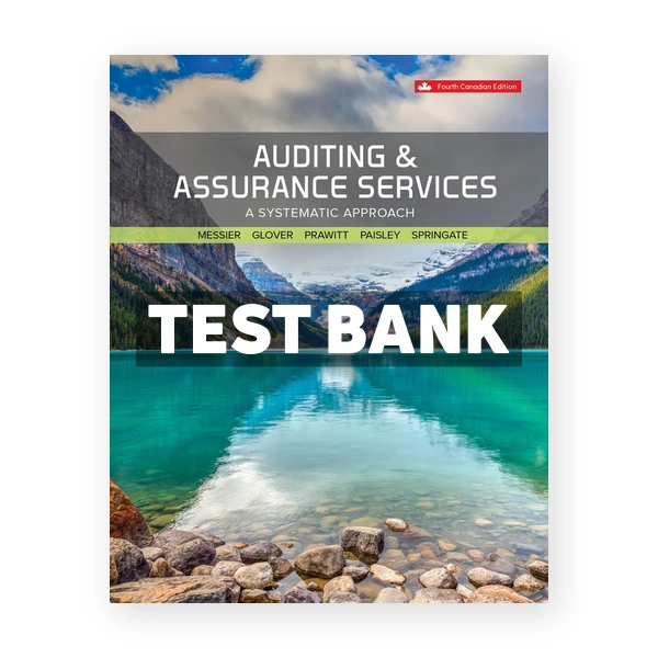 Auditing & Assurance Services CDN 4th Messier Test Bank