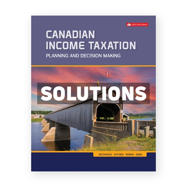 Canadian Income Taxation 2023-2024 CDN 26th Buckwold Solutions Manual