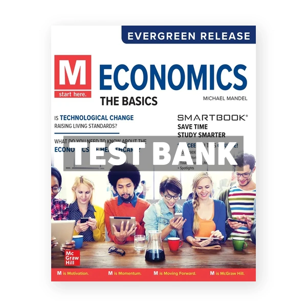 M - Economics The Basics 2024 Release 1st Mandel Test Bank