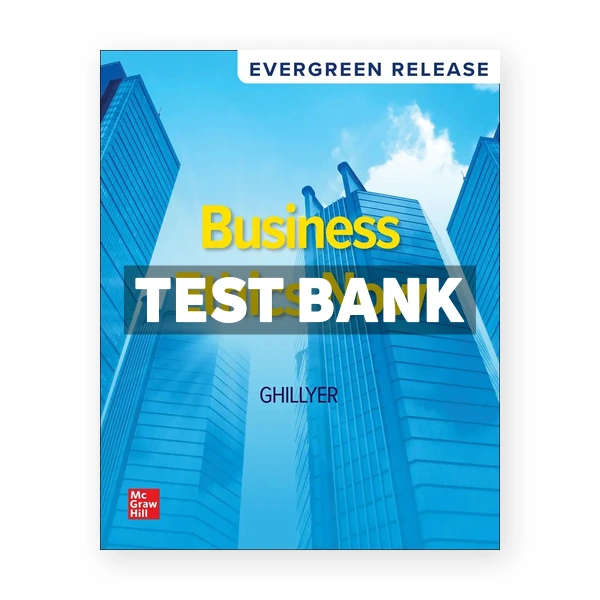 Business Ethics Now 2025 Release 1st Ghillyer Test Bank
