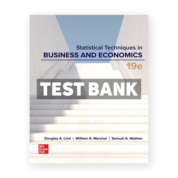 Statistical Techniques in Business and Economics 19th Lind Test Bank