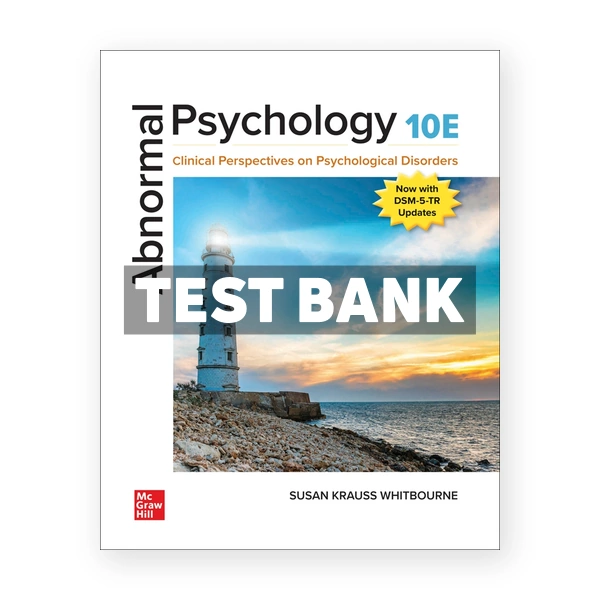 Abnormal Psychology 10th Whitbourne Test Bank