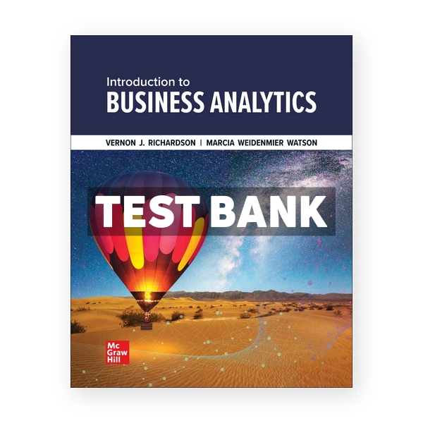 Introduction to Business Analytics 1st Richardson Test Bank