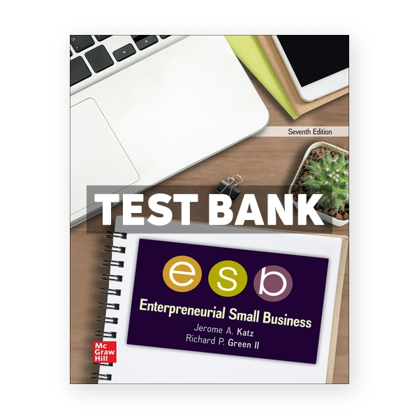 Entrepreneurial Small Business 7th Katz Test Bank