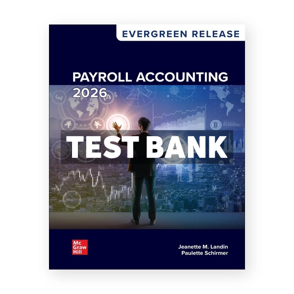 Payroll Accounting 2026 Release 1st Landin Test Bank