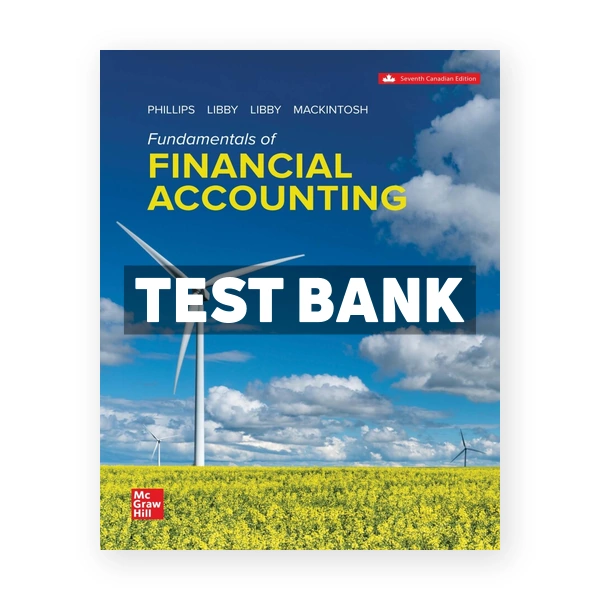 Fundamentals Of Financial Accounting CDN 7th Phillips Test Bank