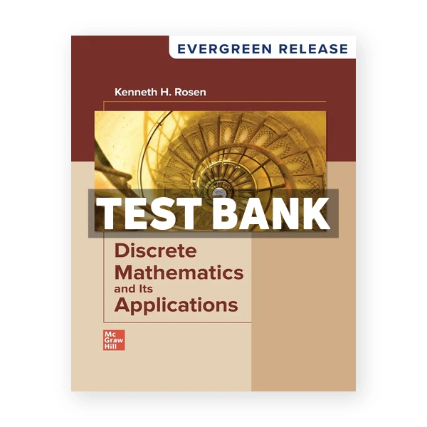 Discrete Mathematics and Its Applications 2025 Release 1st Rosen Test Bank