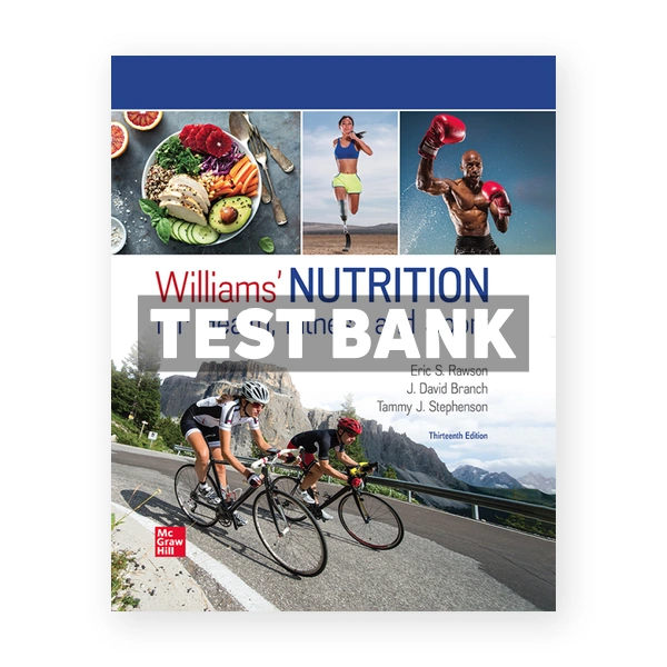 Williams Nutrition for Health Fitness and Sport 13th Rawson Test Bank
