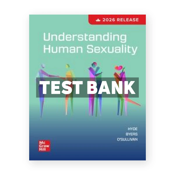 Understanding Human Sexuality 2026 Canadian Release 1st Hyde Test Bank