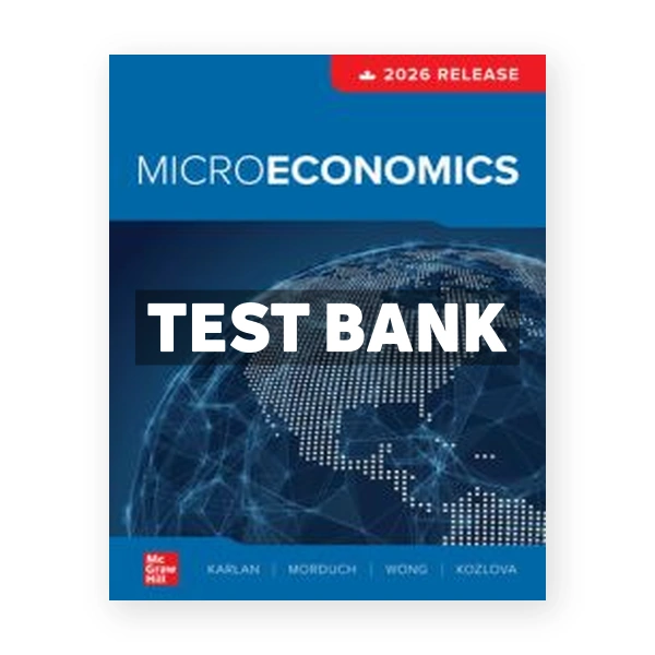 Microeconomics 2026 Canadian Release 1st Karlan Test Bank