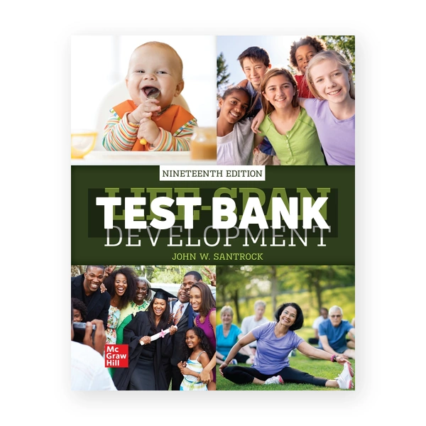 Life-Span Development 19th Santrock Test Bank