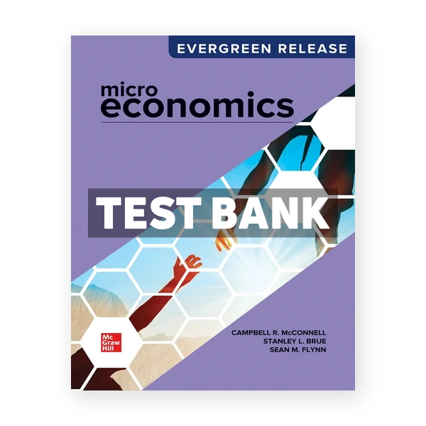 Microeconomics 2026 Release 1st McConnell Test Bank