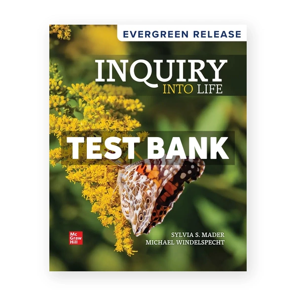 Inquiry into Life 2025 Release 1st Mader Test Bank