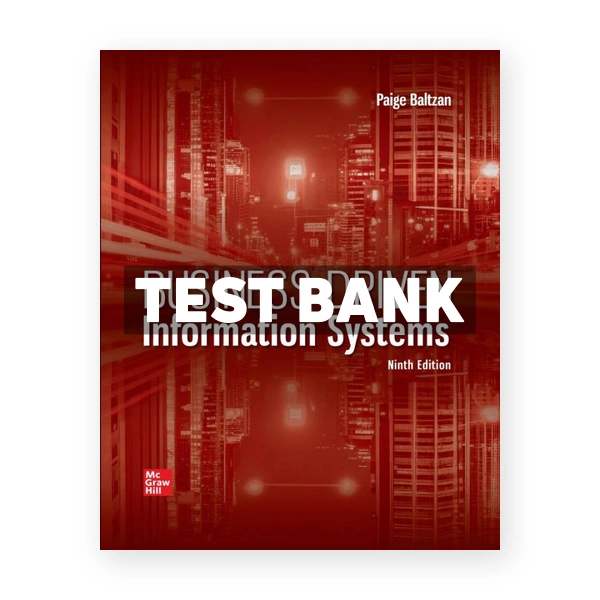 Business Driven Information Systems 9th Baltzan Test Bank