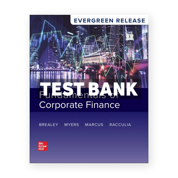 Fundamentals of Corporate Finance 2026 Release 1st Brealey Test Bank