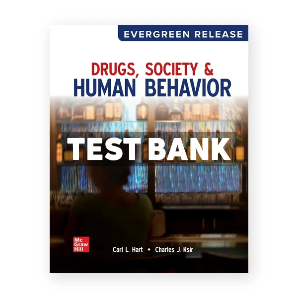 Drugs Society and Human Behavior 2026 Release 1st Hart Test Bank
