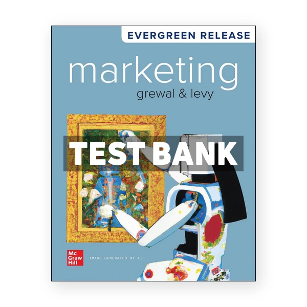 Marketing 2024 Release 1st Grewal Test Bank