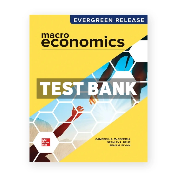 Macroeconomics 2026 Release 1st McConnell Test Bank