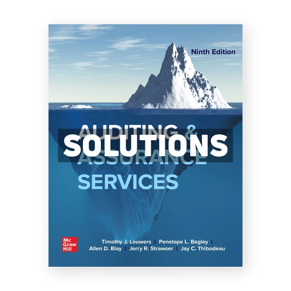 Auditing & Assurance Services 9th Louwers Solutions Manual