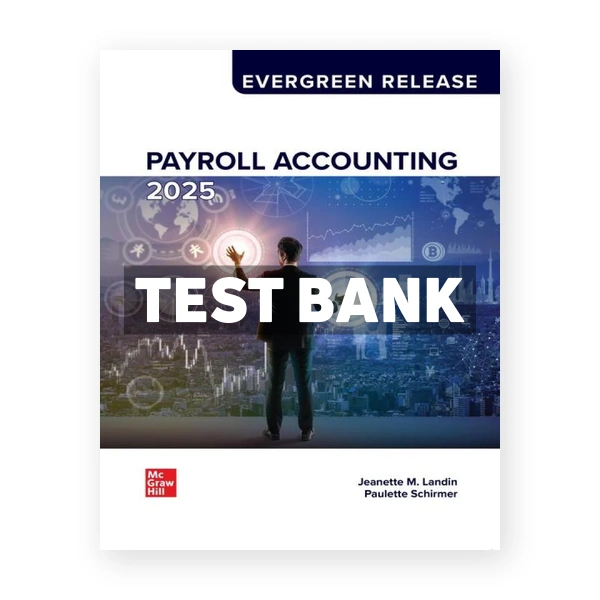 Payroll Accounting 2024 10th Landin Test Bank
