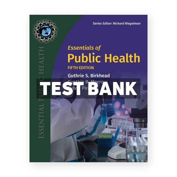 Essentials of Public Health 5th Birkhead Test Bank