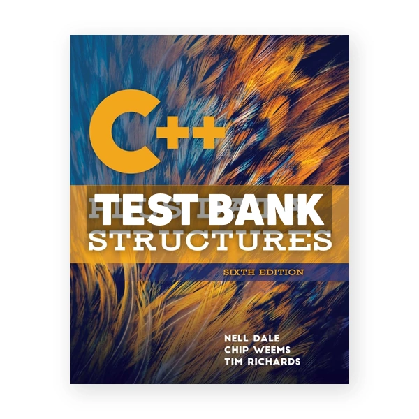 C++ Plus Data Structures 6th Dale Test Bank