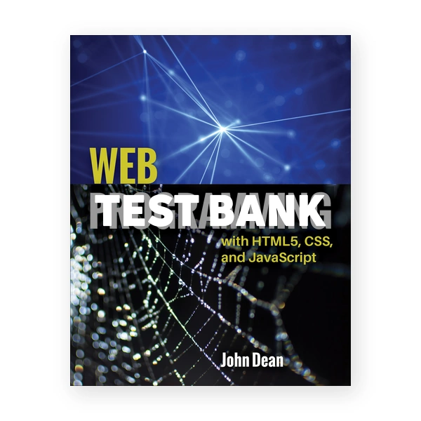 Web Programming with HTML5 CSS and JavaScript 1st Dean Test Bank