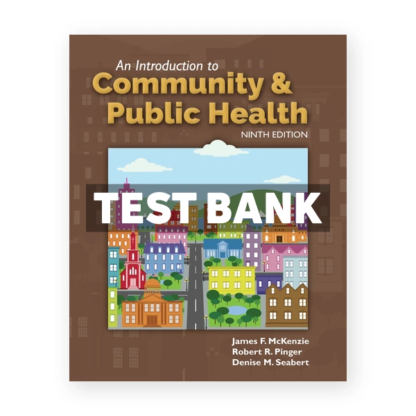 Introduction to Community and Public Health 9th Mckenzie Test Bank