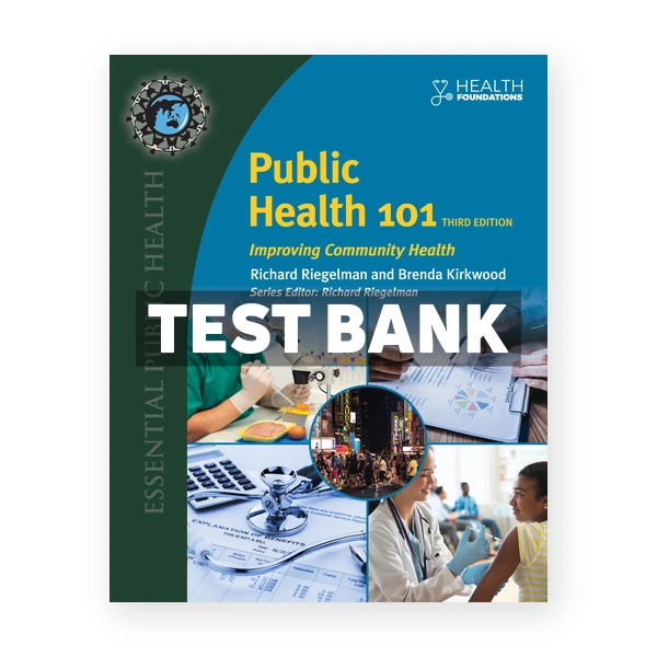 Public Health 101 3rd Riegelman Test Bank