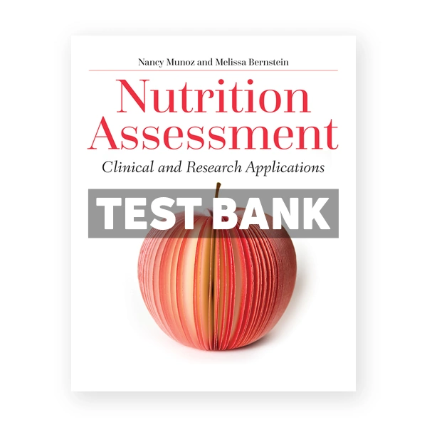 Nutrition Assessment 1st Munoz Test Bank