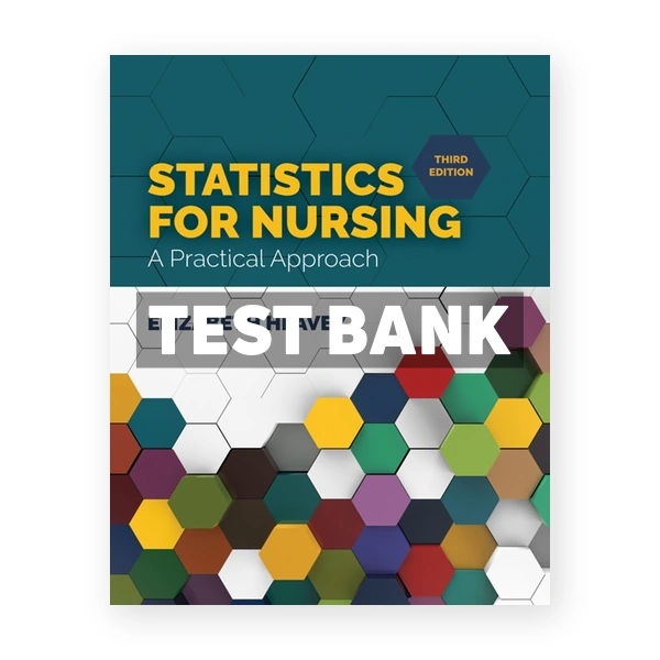 Statistics for Nursing A Practical Approach 3rd Heavey Test Bank