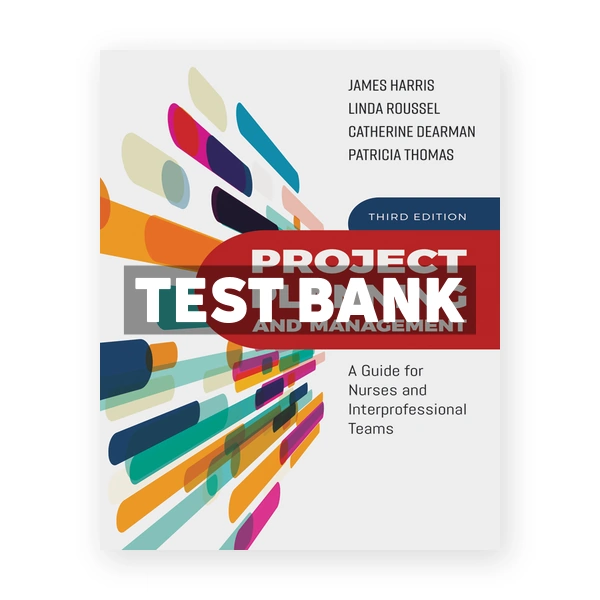 Project Planning and Management 3rd Harris Test Bank