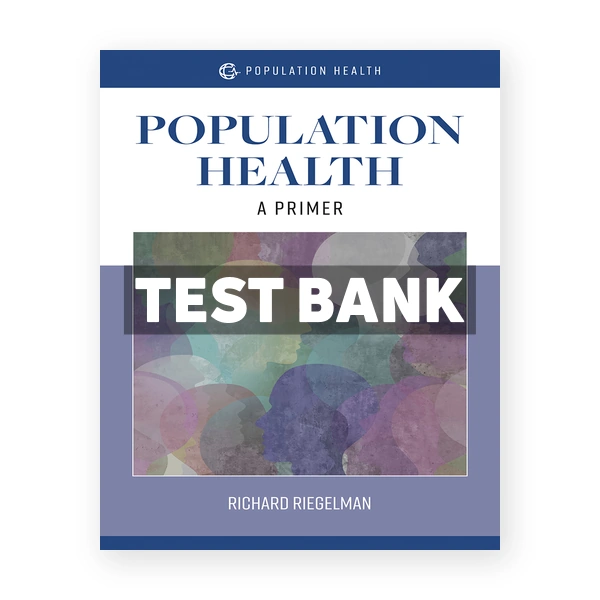 Population Health 1st Riegelman Test Bank