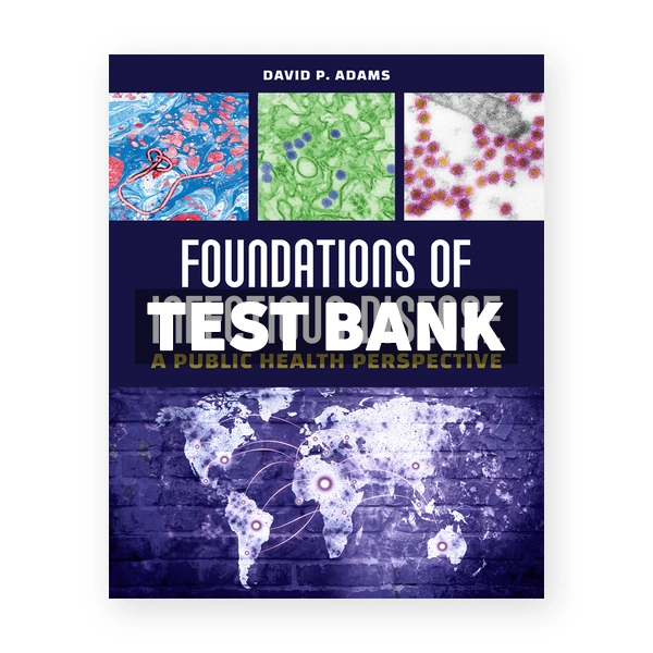 Foundations of Infectious Disease A Public Health Perspective 1st Adams Test Bank
