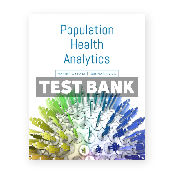 Population Health Analytics 1st Sylvia Test Bank