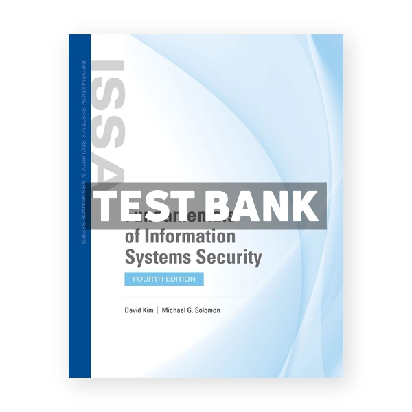 Fundamentals of Information Systems Security 4th Kim Test Bank