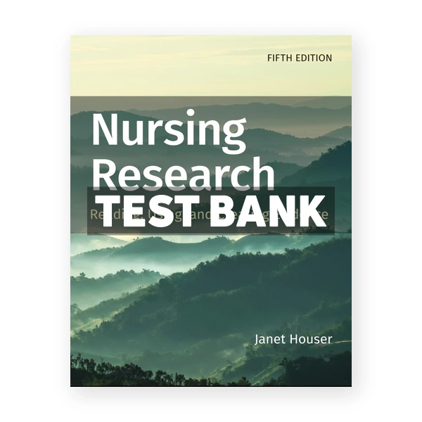 Nursing Research 5th Houser Test Bank