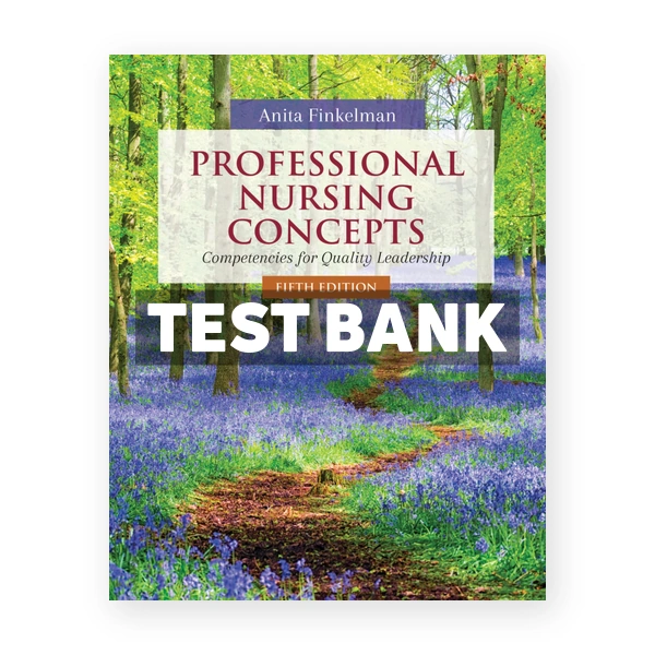Professional Nursing Concepts 5th Finkelman Test Bank