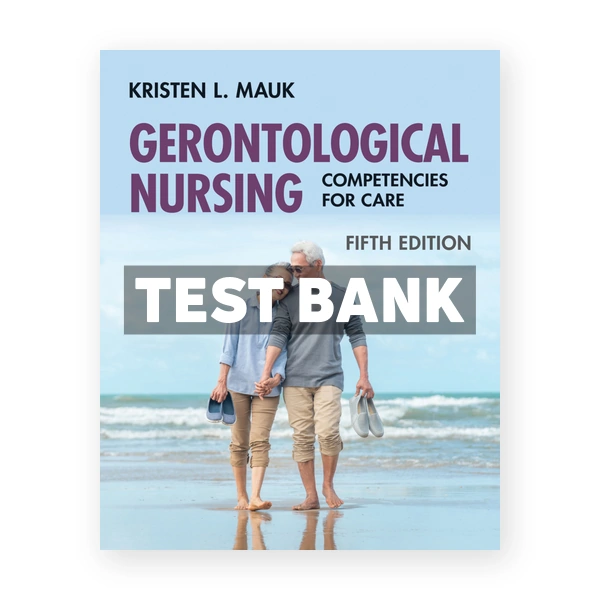 Gerontological Nursing 5th Mauk Test Bank